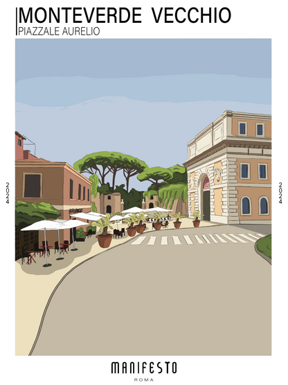 MONTEVERDE VECCHIO - PIAZZALE AURELIO Poster (30x40cm)